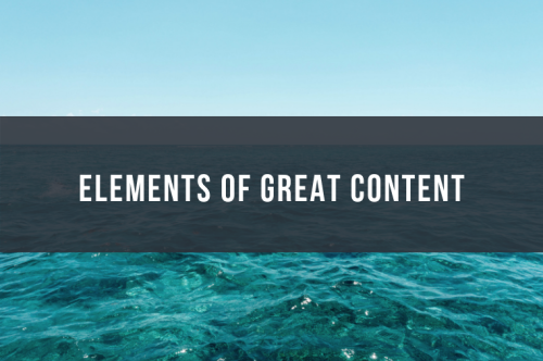 Elements of Great Content